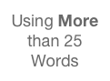 Using More than 25 Words