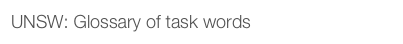 UNSW: Glossary of task words