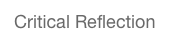 Critical Reflection