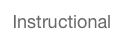 Instructional