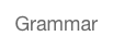 Grammar